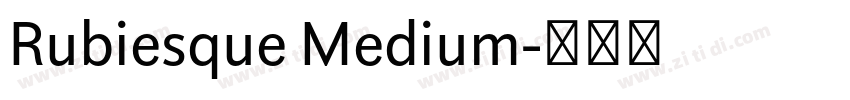 Rubiesque Medium字体转换